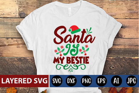Santa is my bestie SVG cute file SVG Blessedprint 