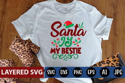Santa is my bestie SVG cute file SVG Blessedprint 
