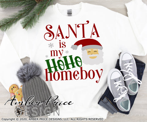 Santa is my HO HO Homeboy SVG PNG DXF | Kid's Christmas SVG | Kids Winter Shirt SVG | Funny Holiday Home Decor SVG Amber Price Design 
