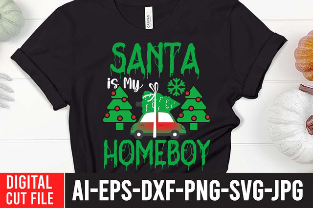 Santa is My Homeboy SVG Cut File SVG BlackCatsMedia 