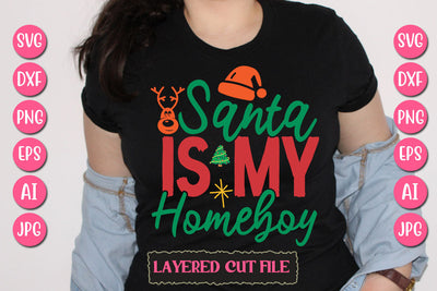 Santa is My Homeboy SVG Cut File SVG Newmockups 
