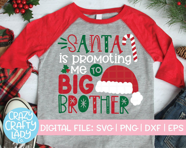 Santa Is Promoting Me to Big Brother | Christmas SVG Cut File SVG Crazy Crafty Lady Co. 