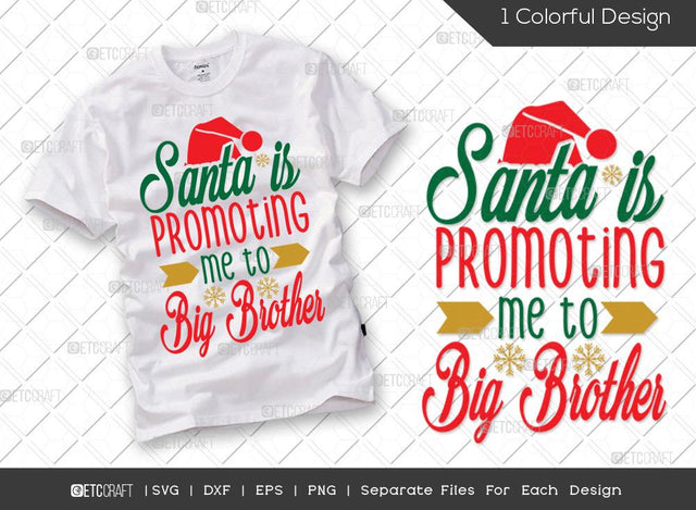 Santa Is Promoting Me To Big Brother SVG Cut File | Santa Hat Svg | Big Brother Svg | Santa Svg | Family Christmas Svg | Merry Christmas Svg | Christmas T-shirt Design SVG ETC Craft 