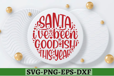 Santa i've been good-ish this year SVG, Santa i've been good-ish this year SVG DESIGNISTIC 
