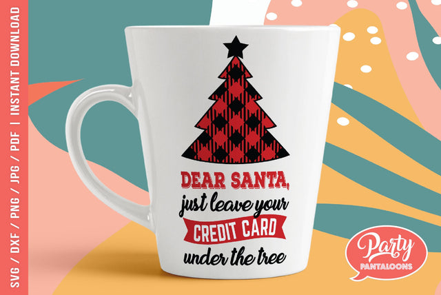 SANTA LEAVE YOUR CREDIT CARD UNDER THE TREE | funny Christmas SVG SVG Partypantaloons 
