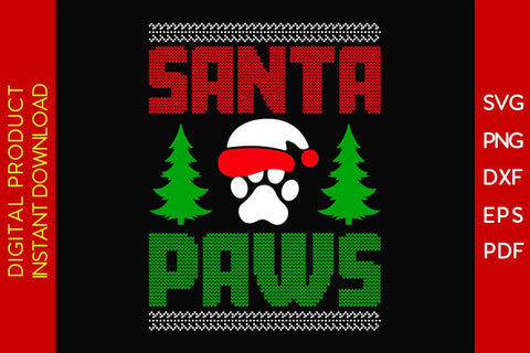 Santa Paws Christmas Ugly Sweater Design SVG PNG EPS Cut File SVG Creativedesigntee 