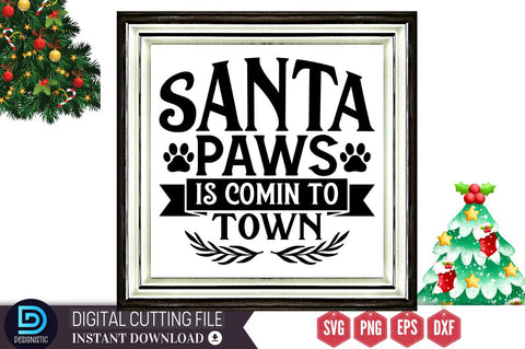 Santa paws is comin to town SVG, Santa paws is comin to town SVG DESIGNISTIC 