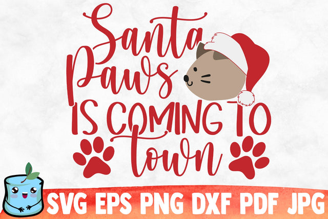 Santa Paws Is Coming To Town SVG MintyMarshmallows 