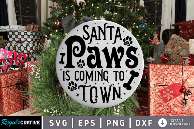 Santa paws is SVG Design SVG Regulrcrative 