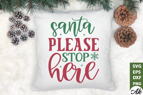 Santa please stop here Sign Making SVG SVG akazaddesign 