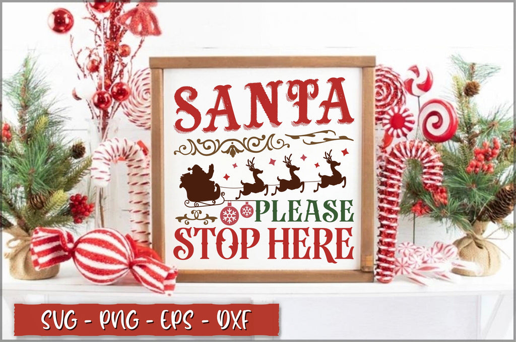 Santa please stop here Sign SVG - So Fontsy