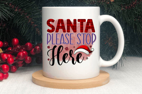 Santa please stop here Sublimation PNG, Sublimation Christmas Design Sublimation Regulrcrative 