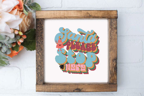 Santa Please Stop Here Sublimation SVGArt 