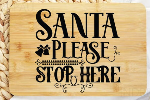 Santa Please Stop Here SVG Angelina750 