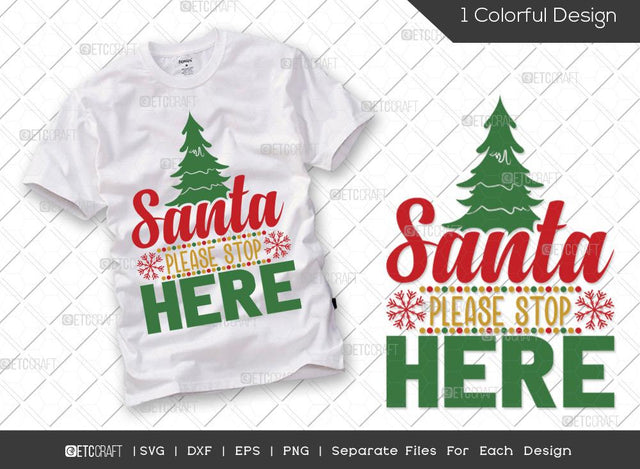 Santa Please Stop Here SVG Cut File | Christmas Tree Svg | Holiday Svg | Christmas Svg | Merry Christmas Svg | Family Christmas Svg | T-shirt Design SVG ETC Craft 