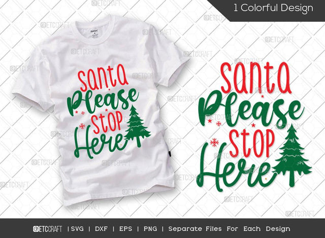 Santa Please Stop Here SVG Cut File | Christmas Tree Svg | Holiday Svg | Christmas Svg | Merry Christmas Svg | Family Christmas Svg | T-shirt Design SVG ETC Craft 