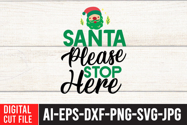 Santa Please Stop Here SVG Design SVG BlackCatsMedia 