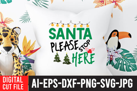 Santa Please Stop Here SVG Design SVG BlackCatsMedia 