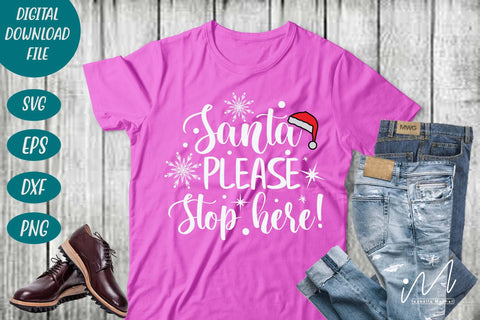 Santa please stop here svg, Santa Please Stop svg, Please Stop Here, Santa Stop Here, Christmas Santa svg, Santa t shirt svg SVG Isabella Machell 