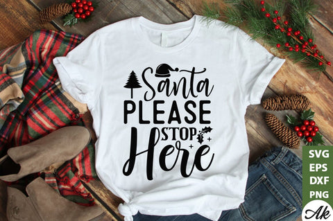 Santa please stop here SVG SVG akazaddesign 