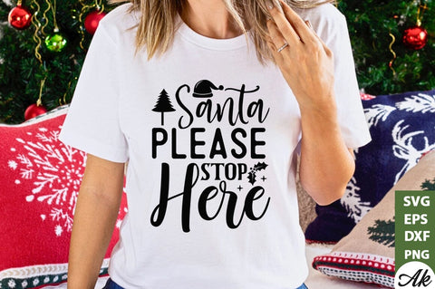 Santa please stop here SVG SVG akazaddesign 