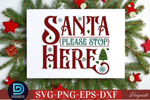 Santa please stop here SVG SVG DESIGNISTIC 