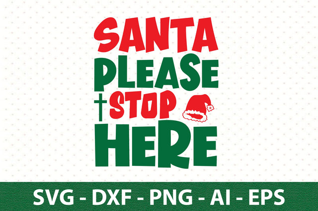 santa please stop here svg SVG orpitasn 