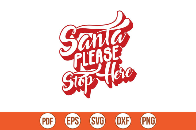 Santa please stop here SVG SVG shah alam 