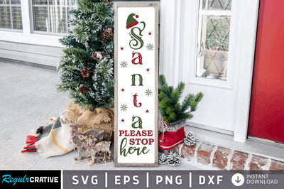Santa please stop SVG Design SVG Regulrcrative 