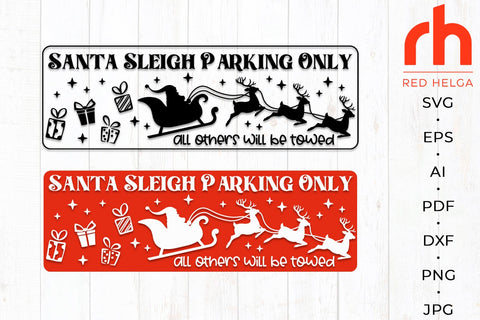 Santa Sleigh Parking Only SVG - Christmas Porch Sign Cut File SVG RedHelgaArt 