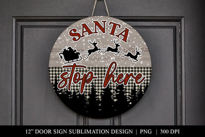 Santa Stop Here Christmas Door Sign PNG Sublimation BijouBay 