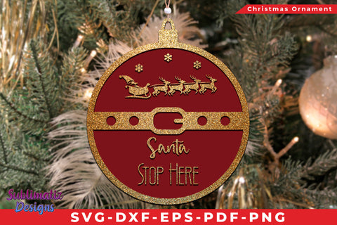 Santa Stop Here Christmas Ornament SVG Cut File SVG Sublimatiz Designs 