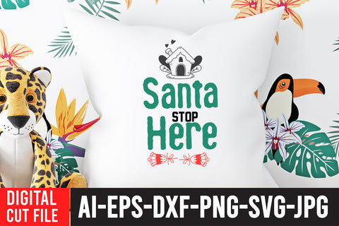 Santa Stop Here SVG Cut File SVG BlackCatsMedia 
