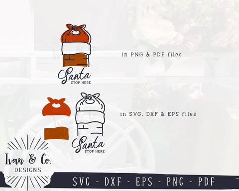 Santa Stop Here SVG Files | Farmhouse Christmas | Chimney | Santa Claus | Gifts | Commercial Use | Digital Cut Files (1249873925) SVG Ivan & Co. Designs 