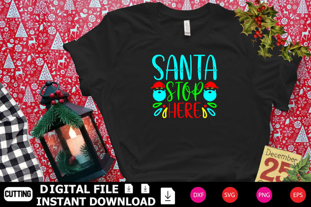 Santa Stop Here SVG Shahin alam 