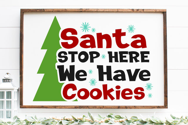 Santa Stop Here We Have Cookies Svg, Png, Dxf, Christmas Files SVG RedFoxDesignsUS 