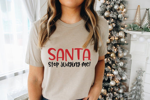 Santa Stop Judging Me - SVG SVG Pickled Thistle Creative 