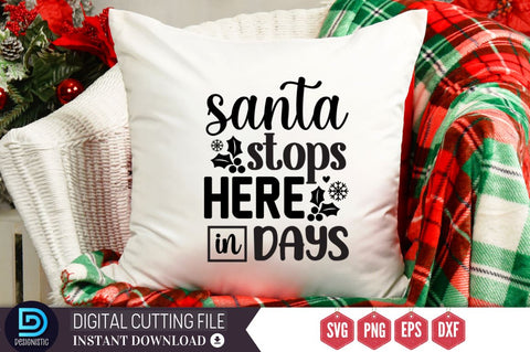 Santa stops here in days SVG, Santa stops here in days SVG DESIGNISTIC 
