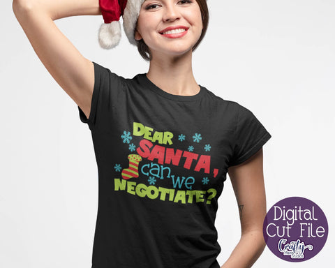 Santa Svg - Christmas Svg - Dear Santa Can We Negotiate SVG Crafty Mama Studios 