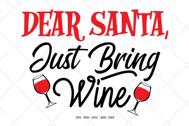 Santa Svg, Wine Lovers, Secret Santa Gift, Bring Me Wine, Wine Cut File, Drinking Svg, Wine Quote Svg SVG SVG Digital Designer 