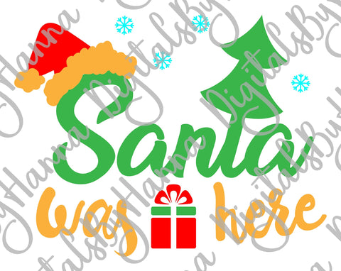 Santa Was Here Christmas Print & Cut SVG Digitals by Hanna 