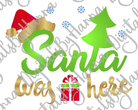 Santa Was Here Christmas Print & Cut SVG Digitals by Hanna 