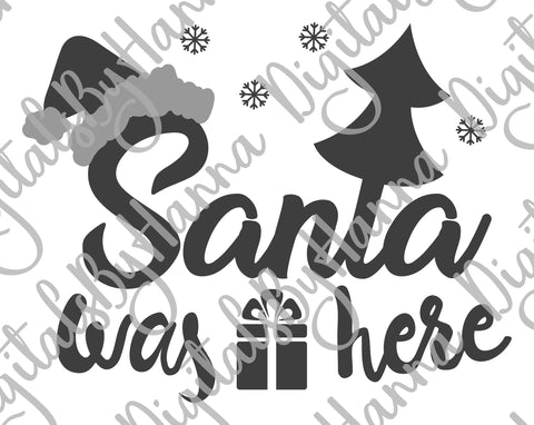 Santa Was Here Christmas Print & Cut SVG Digitals by Hanna 