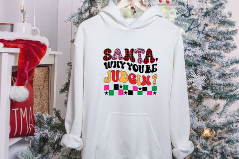Santa why you be judgin Sublimation SVGArt 