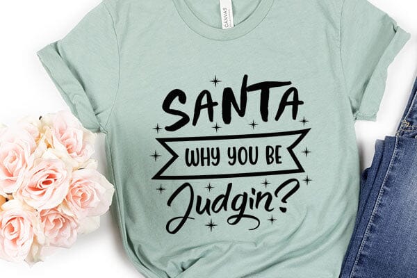 Santa Why You Be Judgin SVG Angelina750 