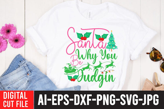 Santa Why You Be Judgin SVG Cute File SVG BlackCatsMedia 