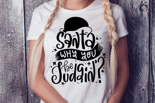 Santa Why You Be Judgin' SVG Sarcastic Christmas Quotes SVG dapiyupi store 