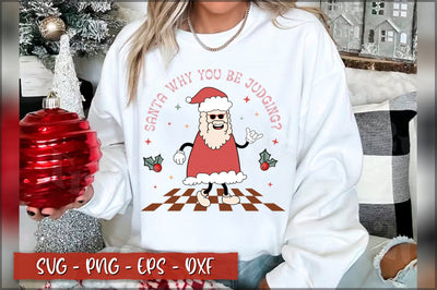 Santa why you be judging SVG SVG Shetara Begum 