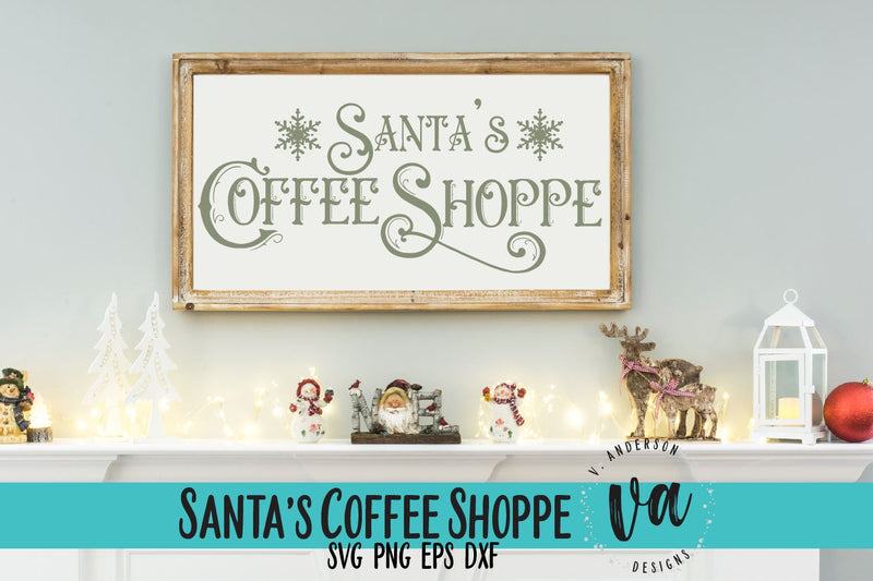 Santa's Coffee Shoppe SVG SVG V. Anderson Designs 