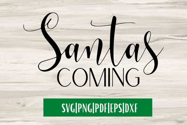 Santas Coming SVG SVG MockupSvgVenue 